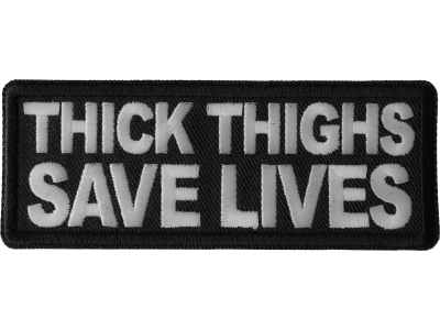 Thick Thighs Save Lives Patch