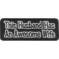 This Husband Has An Awesome Wife Patch | Embroidered Patches