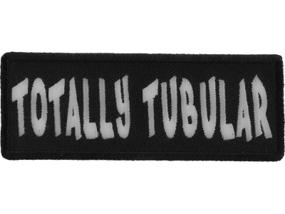 Totally Tubular Patch