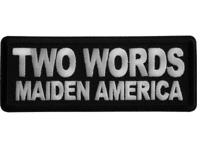 Two Words Maiden America Iron on Patch