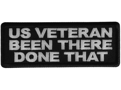 US VETERAN Been there done that patch