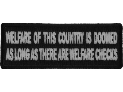 Welfare of This Country is Doomed As Long as There Are Welfare Checks