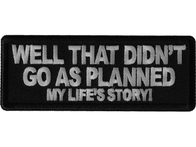 Well that didn't go as planned My Life's Story Patch