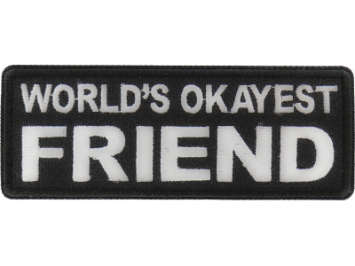 World's Okayest Friend Patch