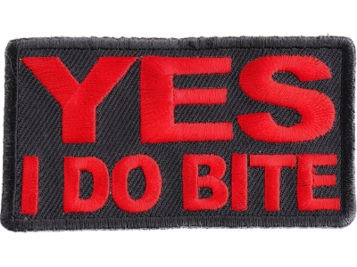 Yes I Do Bite Patch | Embroidered Patches