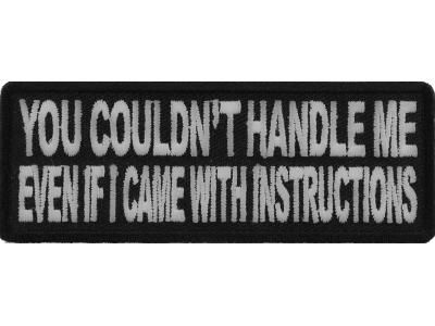 You Couldn't Handle Me Even If I Came With Instructions Patch