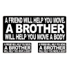 A Friend Will Help You Move A BROTHER Will Help You Move A Body Sticker