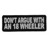 Do Not Argue With An 18 Wheeler Patch