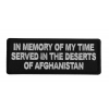 In Memory of My Time Served In The Deserts of Afghanistan Patch