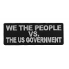 We The People Vs The US Government Patch | Embroidered Patches