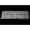 Loud Pipes Save Lives Pin