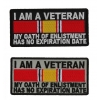 I AM A VETERAN My Oath Of Enlistment Has No Expiration Date Patches