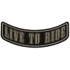 Live To Ride Lower Rocker Beige Over Black Patch | Embroidered Biker Patches