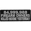 85 Million Guns Owners Killed Noone Patch | Embroidered Patches