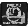 FDNY MIA Never Forgotten Patch | Embroidered Patches