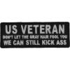 US VETERAN We Can Still Kick Ass Patch | US Military Veteran Patches