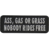 Ass Gas Or Grass Nobody Rides Free Funny Biker Saying Patch | Embroidered Patches