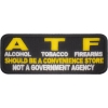 ATF Should Be A Convenience Store Funny Saying Patch | Embroidered Patches