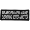 Bearded Men Make Everything Better and Wetter Patch