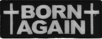 Born Again Patch | Embroidered Patches