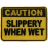 Caution Slippery When Wet Funny Patch | Embroidered Patches