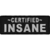 Certified INSANE Patch | Embroidered Patches