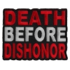 Death Before Dishonor Patch | Embroidered Patches