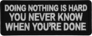 Doing Nothing is Hard, You never know when you're done Patch