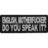 English Motherfucker You Speak It Patch