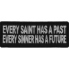 Every Saint Has A Past Every Sinner Has A Future Patch