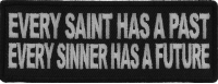 Every Saint Has A Past Every Sinner Has A Future Patch