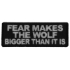 Fear Makes The Wolf Bigger Than it is Patch