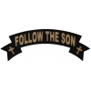 Follow The Son Large Rocker Patch | Embroidered Patches