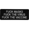 Fuck Masks Fuck The Virus Fuck the Vaccine Patch