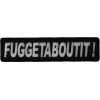 Fuggetaboutit Patch