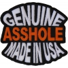 Genuine Asshole Made In USA Funny Patch | Embroidered Patches