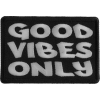 Good Vibes Only Patch