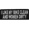 I Like My Bike Clean And Women Dirty Patch | Embroidered Patches