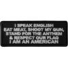 I Speak English Eat Meat Shoot my Gun Patch