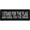 I Stand For The Flag And Kneel for The Cross Patch