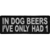 In Dog Beers I