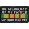 In Memory Of My Father Vietnam War Vet Patch | US Military Vietnam Veteran Patches