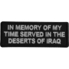 In Memory of My Time Served In The Deserts of Iraq Patch