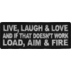 Live Laugh Love And If That Doesn