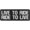 Live To Ride Ride To Live Biker Saying Patch | Embroidered Patches