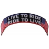 Live To Ride Ride To Live US Flag Rocker Patch | Embroidered Biker Patches