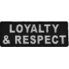 Loyalty And Respect Patch | Embroidered Patches