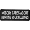 Nobody Cares About Hurting Your Feelings Patch