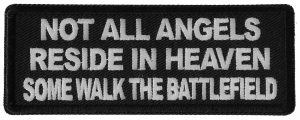 Not All Angels Reside in Heaven Some Walk the Battlefield Patch