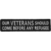 Out Veterans Should Come Before Any Refugee